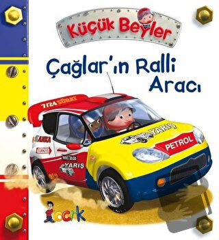 Çağlar’ın Ralli Aracı - Küçük Beyler (Ciltli) - Emilie Beaumont - Bıcı