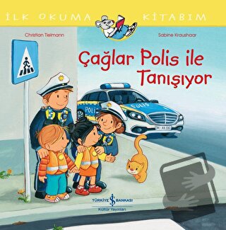 Çağlar Polis İle Tanışıyor İlk Okuma Kitabım - Christian Tielmann - İş