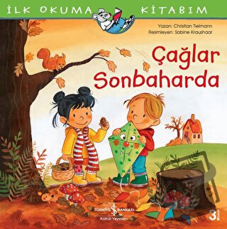 Çağlar Sonbaharda - İlk Okuma Kitabım - Christian Tielmann - İş Bankas