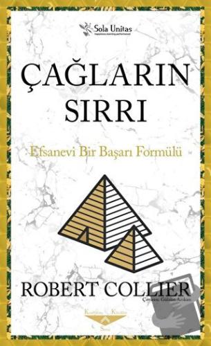 Çağların Sırrı - Robert Collier - Sola Unitas - Fiyatı - Yorumları - S