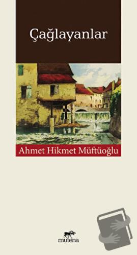 Çağlayanlar - Ahmet Müftü Hikmetoğlu - Mutena Yayınları - Fiyatı - Yor