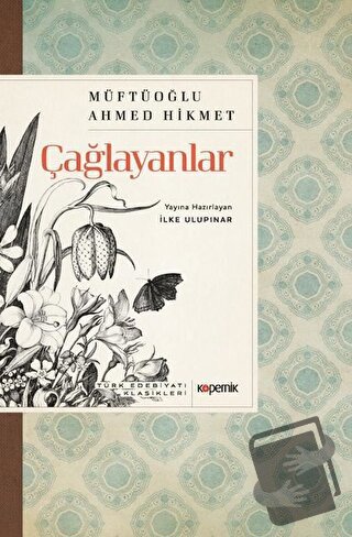 Çağlayanlar - Ahmed Hikmet Müftüoğlu - Kopernik Kitap - Fiyatı - Yorum