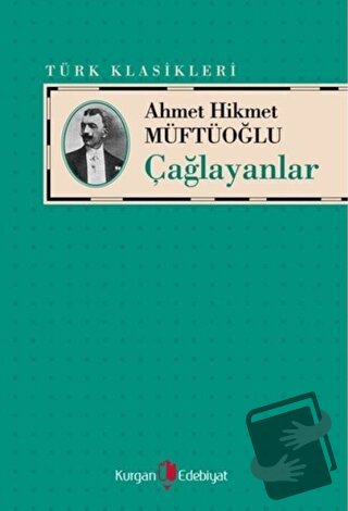 Çağlayanlar - Ahmet Hikmet Müftüoğlu - Kurgan Edebiyat - Fiyatı - Yoru