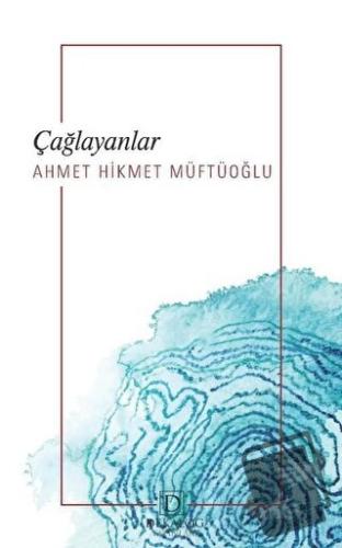 Çağlayanlar - Ahmet Hikmet Müftüoğlu - Dekalog Yayınları - Fiyatı - Yo