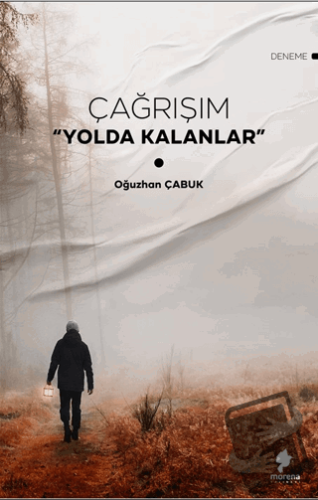 Çağrışım Yolda Kalanlar - Oğuzhan Çabuk - Morena Yayınevi - Fiyatı - Y