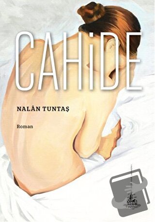 Cahide - Nalan Tuntaş - Yitik Ülke Yayınları - Fiyatı - Yorumları - Sa