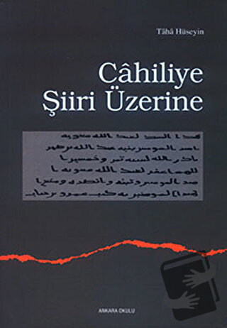 Cahiliye Şiiri Üzerine - Taha Hüseyin - Ankara Okulu Yayınları - Fiyat