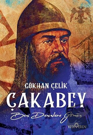 Çakabey - Gökhan Çelik - Yediveren Yayınları - Fiyatı - Yorumları - Sa