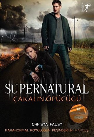 Çakalın Öpücüğü - Supernatural - Christa Faust - Artemis Yayınları - F