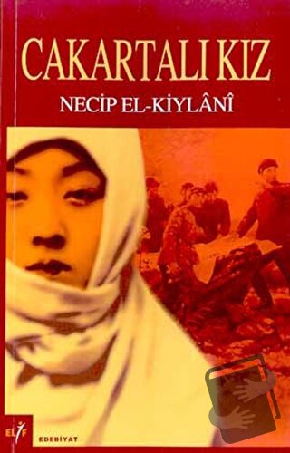 Cakartalı Kız - Necip El-Keylani - Elif Yayınları - Fiyatı - Yorumları