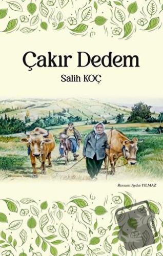 Çakır Dedem - Salih Koç - Tunç Yayıncılık - Fiyatı - Yorumları - Satın