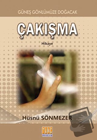 Çakışma - Hüsnü Sönmezer - Tunç Yayıncılık - Fiyatı - Yorumları - Satı