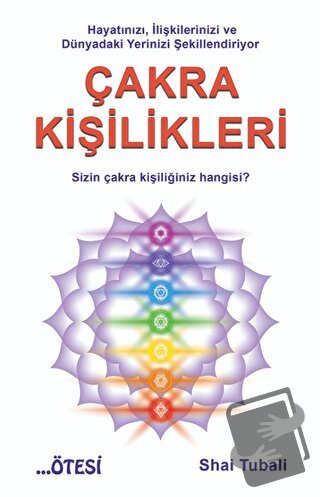 Çakra Kişilikleri - Shai Tubali - Ötesi Yayıncılık - Fiyatı - Yorumlar