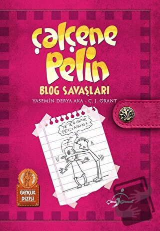 Çalçene Pelin : Blog Savaşları - Yasemin Derya Aka - Çocuk Gezegeni - 