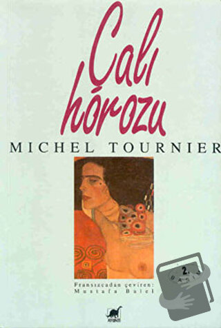 Çalı Horozu - Michel Tournier - Ayrıntı Yayınları - Fiyatı - Yorumları