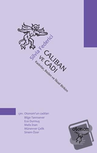 Caliban ve Cadı - Silvia Federici - Otonom Yayıncılık - Fiyatı - Yorum