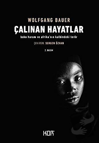 Çalınan Hayatlar - Wolfgang Bauer - Kor Kitap - Fiyatı - Yorumları - S