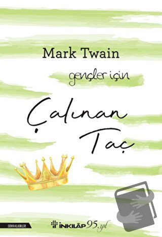 Çalınan Taç - Mark Twain - İnkılap Kitabevi - Fiyatı - Yorumları - Sat