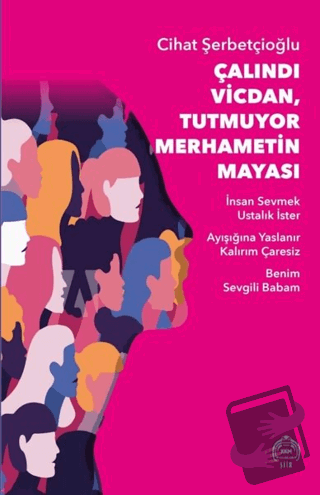 Çalındı Vicdan Tutmuyor Merhametin Mayası - Cihat Şerbetçioğlu - Kekem