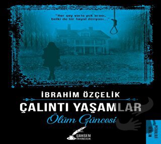 Çalıntı Yaşamlar - İbrahim Özçelik - Şahsen Yayıncılık - Fiyatı - Yoru