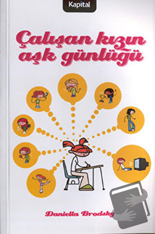 Çalışan Kızın Aşk Günlüğü - Daniella Brodsky - Kapital Kitapları - Fiy