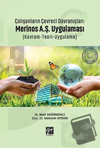 Çalışanların Çevreci Davranışları: Merinos A.Ş. Uygulaması (Kavram-Teo