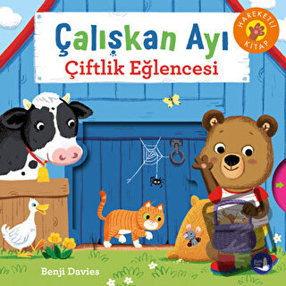 Çalışkan Ayı - Çiftlik Eğlencesi (Ciltli) - Benji Davies - Büyülü Fene