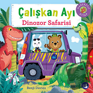 Çalışkan Ayı - Dinozor Safarisi (Ciltli) - Benji Davies - Büyülü Fener