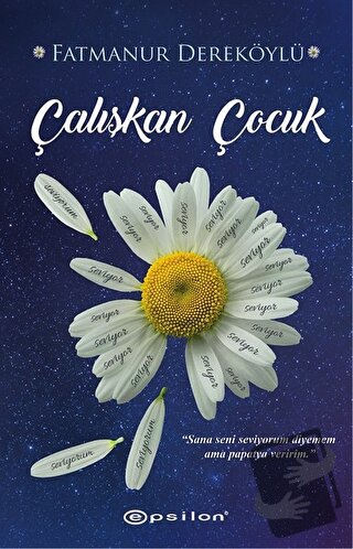 Çalışkan Çocuk - Fatmanur Dereköylü - Epsilon Yayınevi - Fiyatı - Yoru