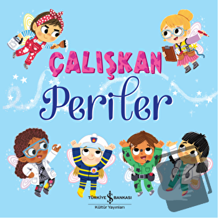 Çalışkan Periler - Stephanie Moss - İş Bankası Kültür Yayınları - Fiya