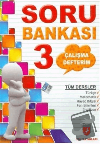 Çalışma Defterim Tüm Dersler Soru Bankası 3. Sınıf - Kolektif - Tay Ya