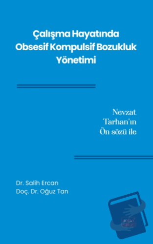 Çalışma Hayatında Obsesif Kompulsif Bozukluk Yönetimi - Salih Ercan - 