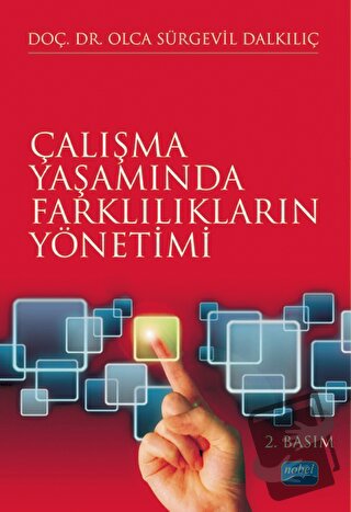 Çalışma Yaşamında Farklılıkların Yönetimi - Olca Sürgevil Dalkılıç - N