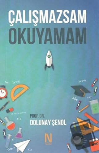 Çalışmazsam Okuyamam - Dolunay Şenol - Net Kitaplık Yayıncılık - Fiyat