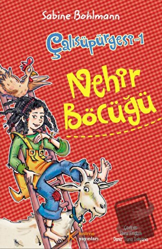 Çalısüpürgesi 1 - Nehir Böcüğü - Sabine Bohlmann - Kelime Yayınları - 