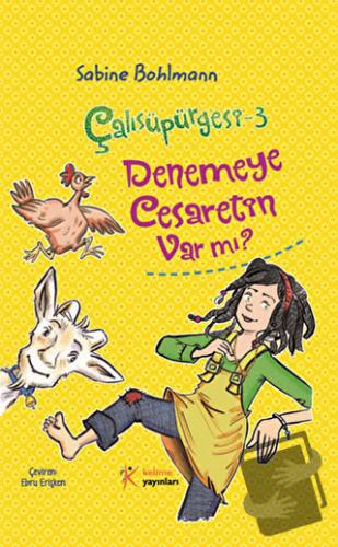 Çalısüpürgesi 3 - Denemeye Cesaretin Var mı? - Sabine Bohlmann - Kelim