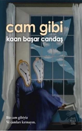 Cam Gibi - Kaan Başar Candaş - Luna Yayınları - Fiyatı - Yorumları - S