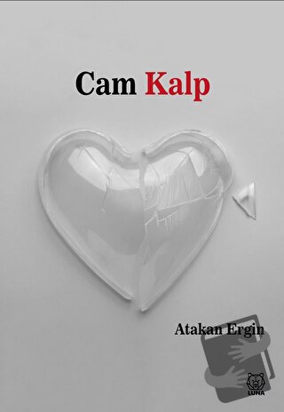 Cam Kalp - Atakan Ergin - Luna Yayınları - Fiyatı - Yorumları - Satın 