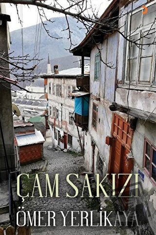 Çam Sakızı - Ömer Yerlikaya - Cinius Yayınları - Fiyatı - Yorumları - 