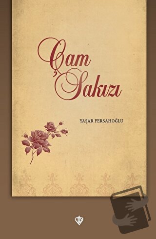 Çam Sakızı - Yaşar Fersahoğlu - Türkiye Diyanet Vakfı Yayınları - Fiya