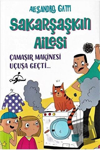 Çamaşır Makinesi Uçuşa Geçti - Sakarşaşkın Ailesi - Alessandro Gatti -