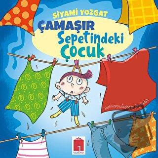 Çamaşır Sepetindeki Çocuk - Siyami Yozgat - Hayal Kitap - Fiyatı - Yor