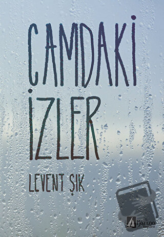 Camdaki İzler - Levent Şık - Karina Yayınevi - Fiyatı - Yorumları - Sa