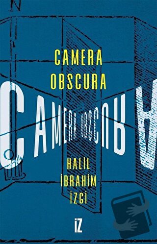 Camera Obscura - Halil İbrahim İzgi - İz Yayıncılık - Fiyatı - Yorumla