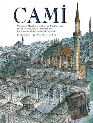 Cami (Ciltli) - David Macaulay - Kaknüs Yayınları - Fiyatı - Yorumları