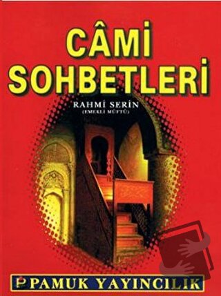 Cami Sohbetleri (Sohbet-021) (Ciltli) - Rahmi Serin - Pamuk Yayıncılık