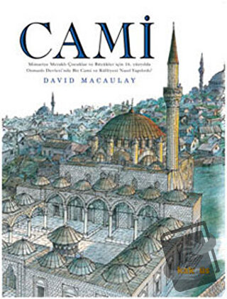 Cami - David Macaulay - Kaknüs Yayınları - Fiyatı - Yorumları - Satın 