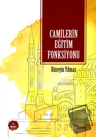 Camilerin Eğitim Fonksiyonu - Hüseyin Yılmaz - Dem Yayınları - Fiyatı 