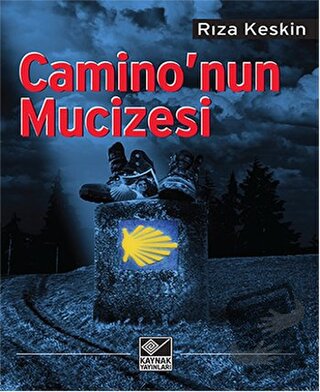 Camino’nun Mucizesi - Rıza Keskin - Kaynak Yayınları - Fiyatı - Yoruml