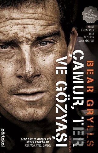 Çamur Ter ve Gözyaşı - Bear Grylls - Portakal Kitap - Fiyatı - Yorumla